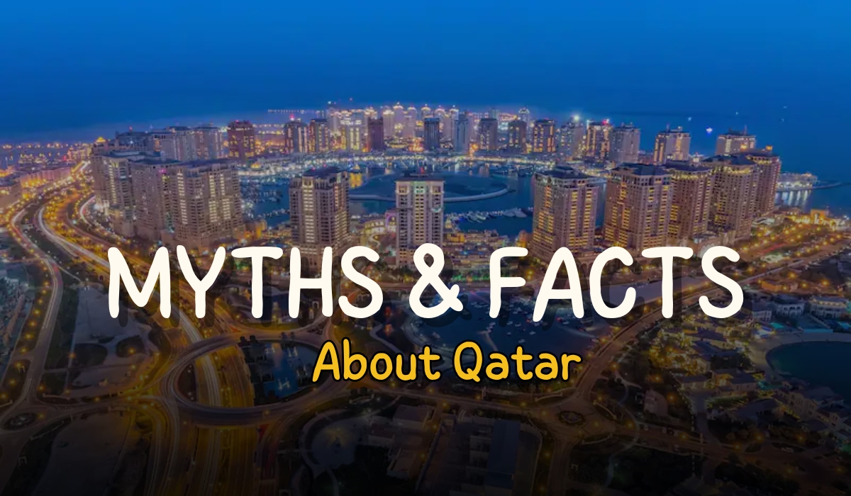 Myths and Facts about Qatar